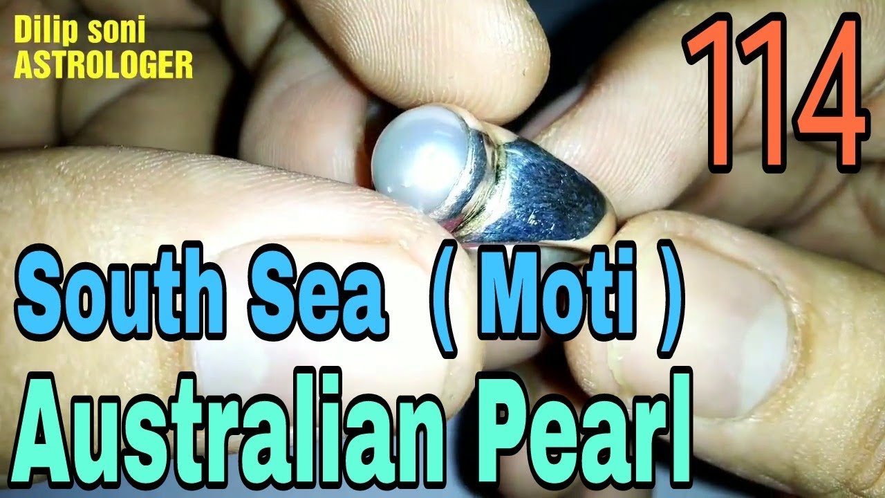 JYOTISH VIGYAN,CHAPTER:114, south sea Moti, Australian Pearl, South Sea Pearl, Australian white Moti