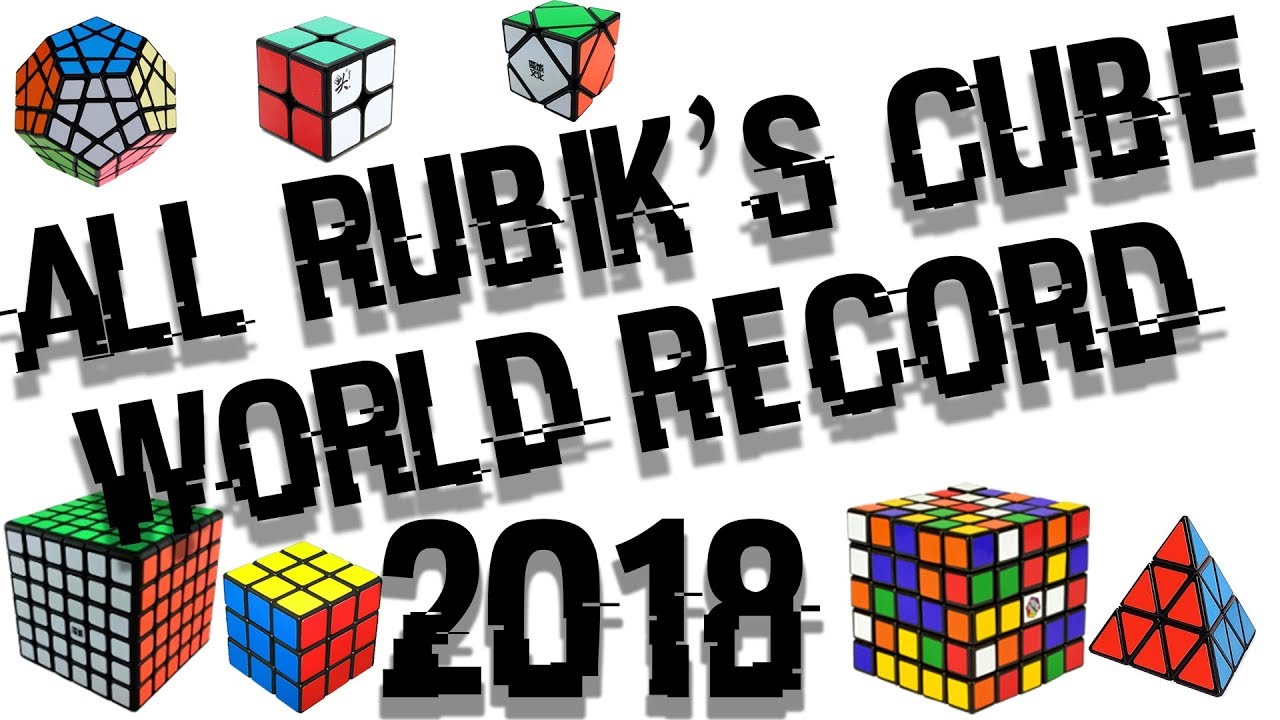 Все мировые рекорды RUBIK'S CUBE 2018