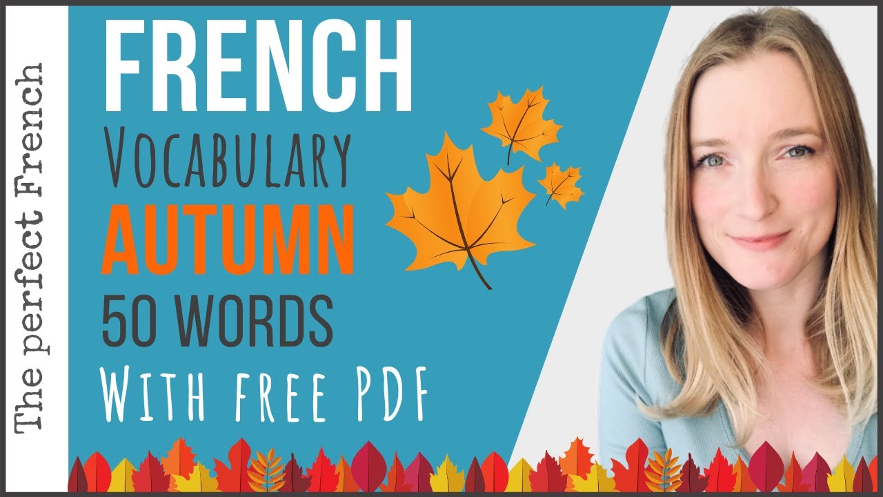 AUTUMN/FALL - French vocabulary 50 words (with free PDF) - French basics for beginners