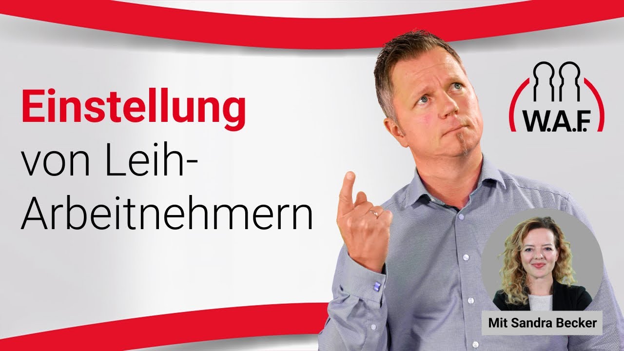 Ist das Hereinholen von Leih-Arbeitnehmern eine Einstellung? | Betriebsrat Video