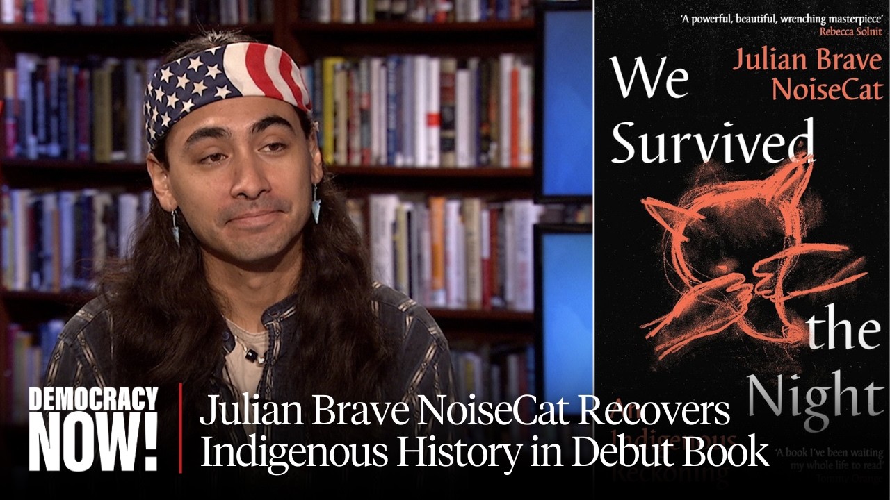 “We Survived the Night”: Julian Brave NoiseCat on Residential Schools & Recovering Native History
