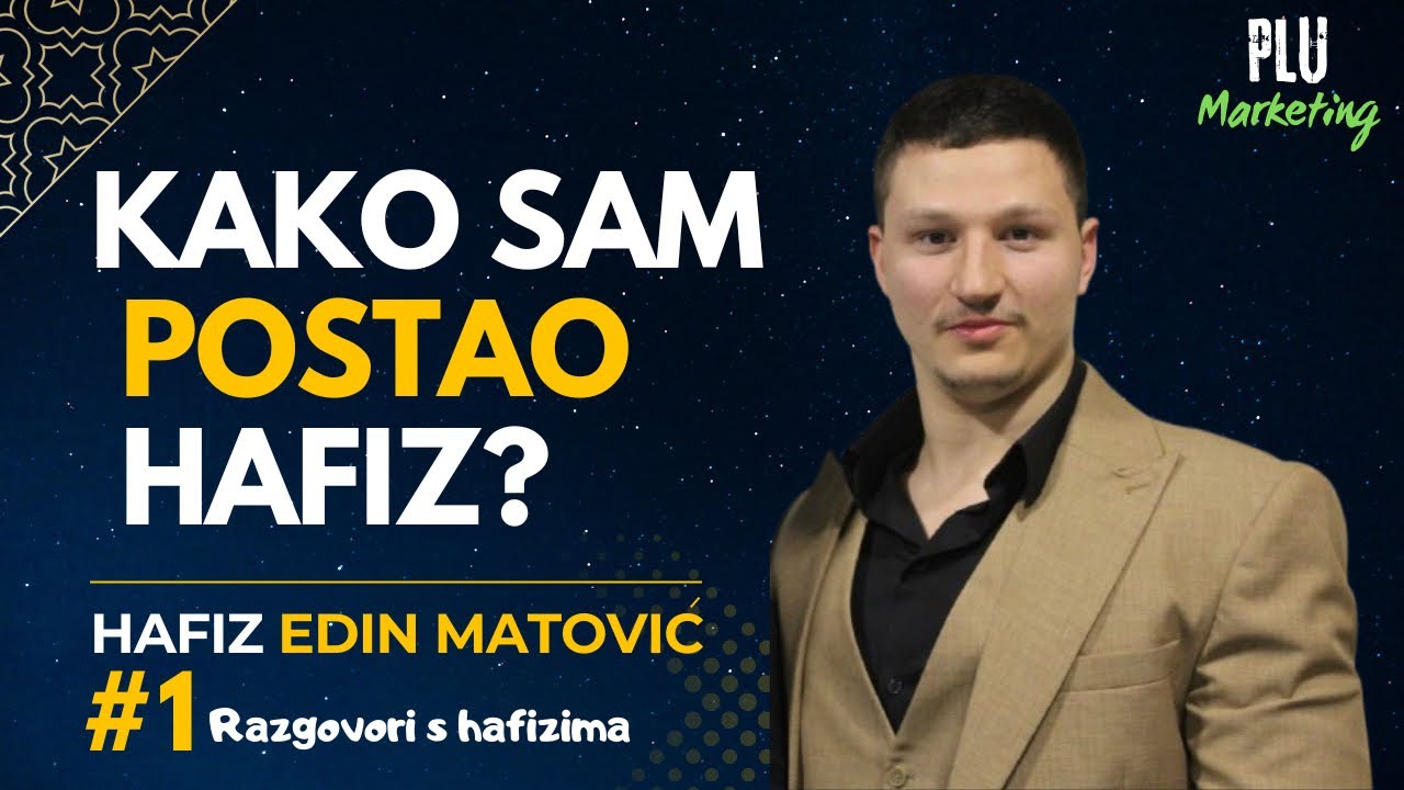 KAKO SAM POSTAO HAFIZ - hafiz Edin Matović | #1 Razgovori s hafizima