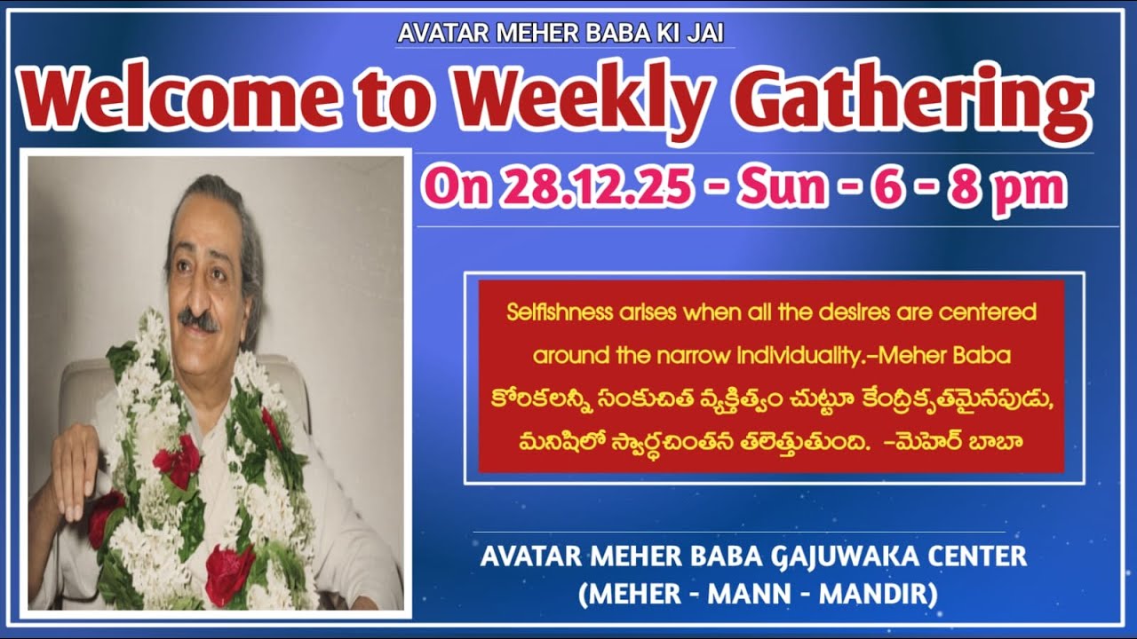 Welcome to Weekly Gathering - Avatar Meher Baba Gajuwaka Centre  -   (Meher – Mann – Mandir )