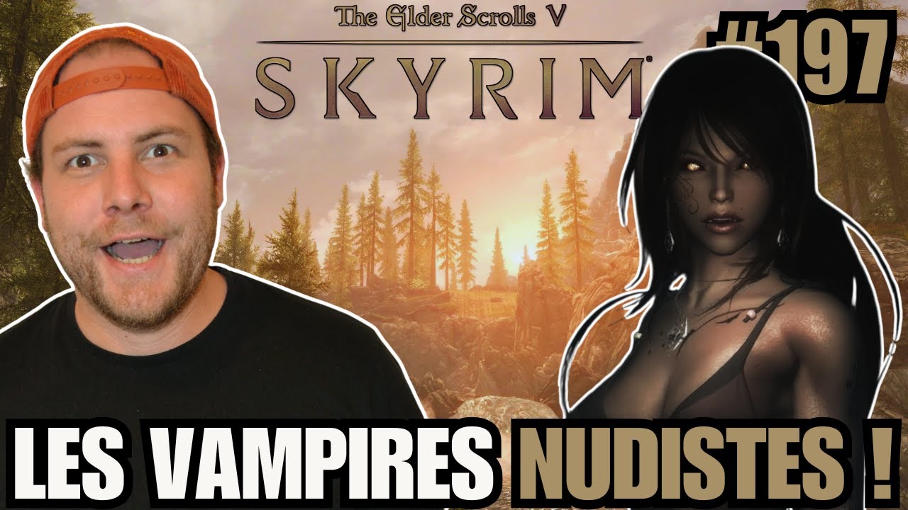 Ils sont tout nus ! | Let's Play Légendaire | Mode survie | 500 Mods | Skyrim AE #197