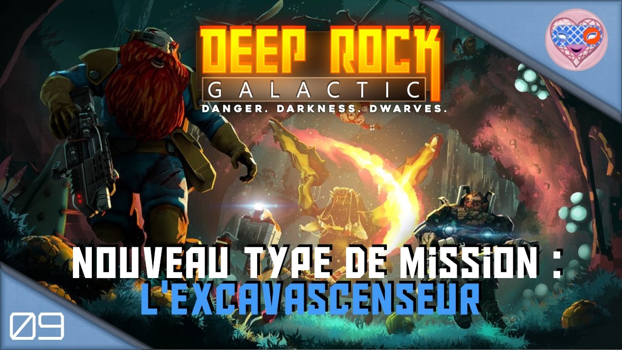 Ep°09. Deep Rock Galactic,  Nouveau type de mission : L'excavascenseur