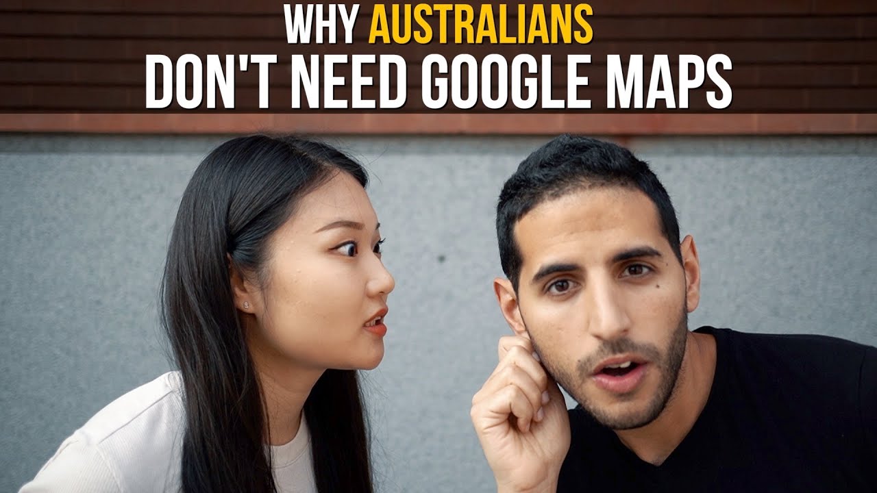 Why Australians Don't Need Google Maps