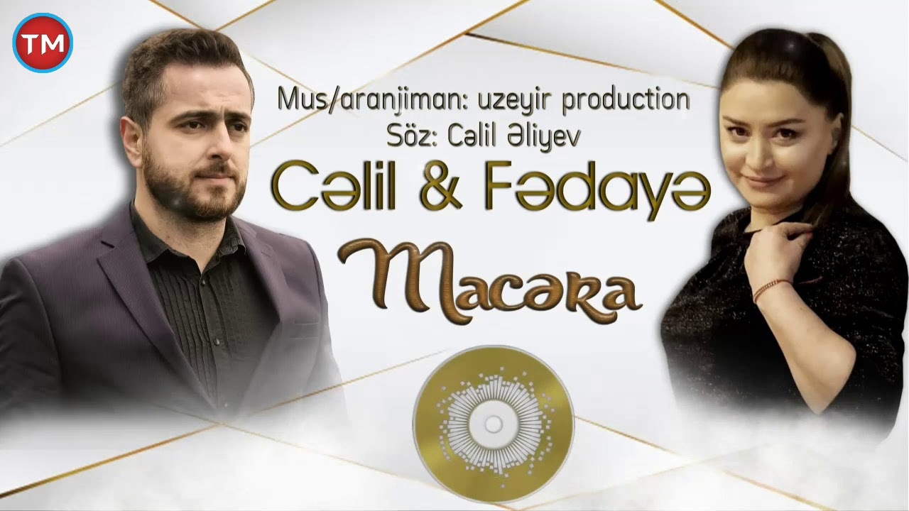 Celil Eliyev ft Fedaya Lacin - Macera