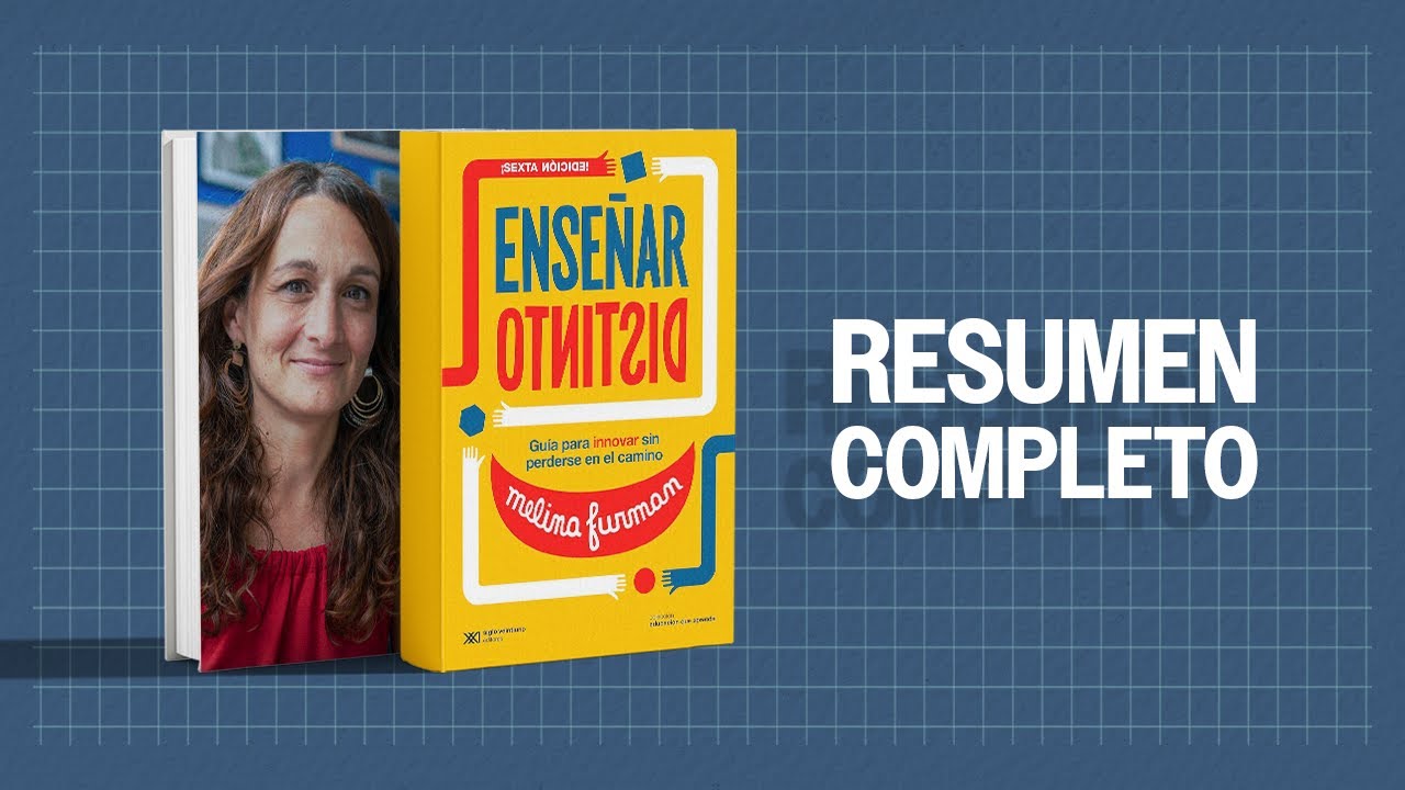 Este libro está cambiando la educación en Latinoamérica l Enseñar Distinto l Melina Furman
