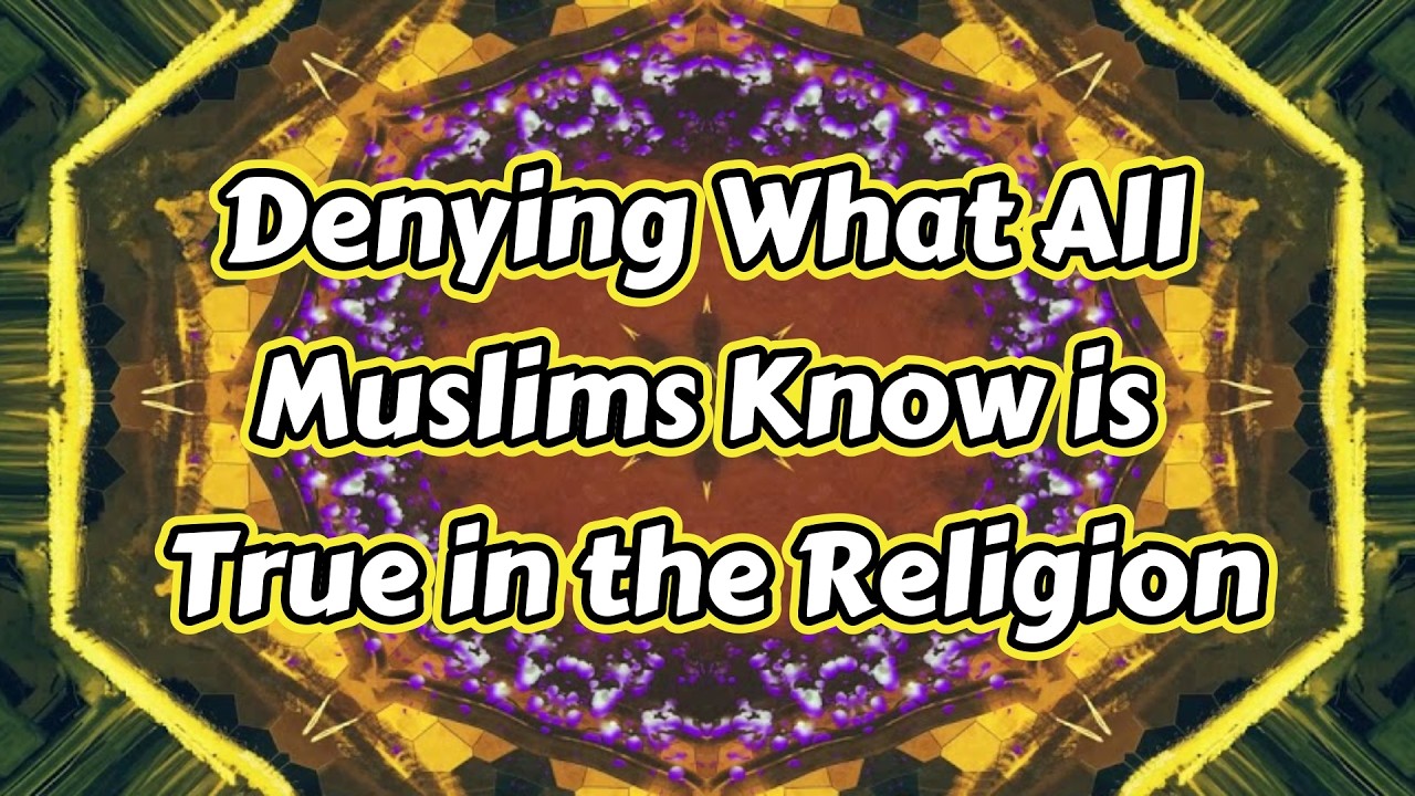 Denying What All Muslims Know is from the Religion/When Even a New Muslim Exits Islam Ignorantly