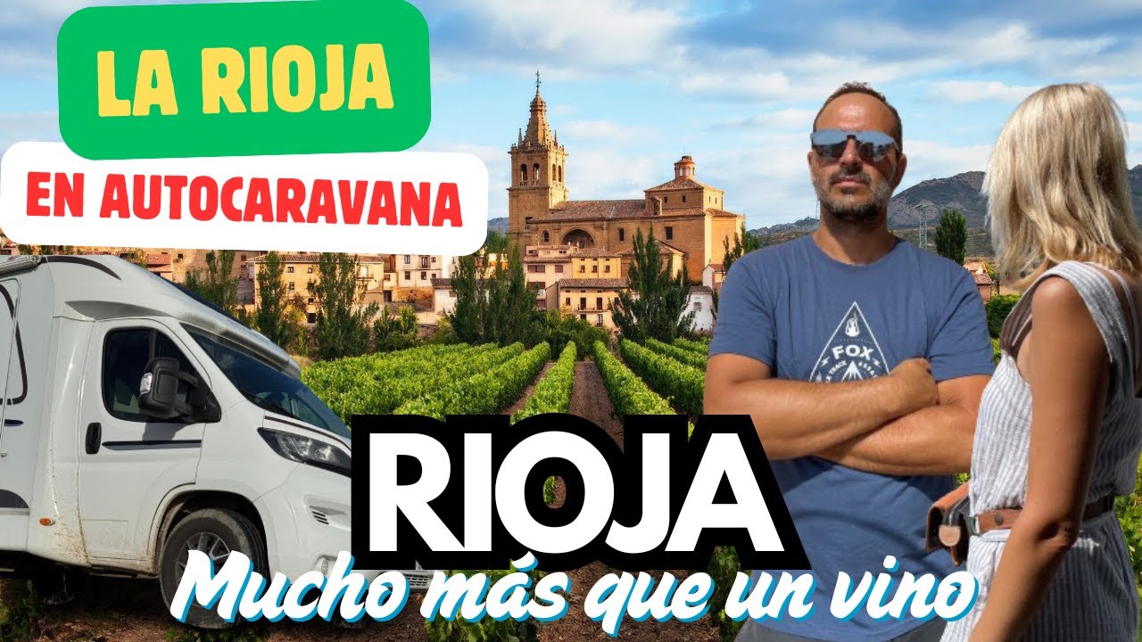 🍷 LA RIOJA en AUTOCARAVANA 🚐 Pueblos con HISTORIA entre viñedos 🍇