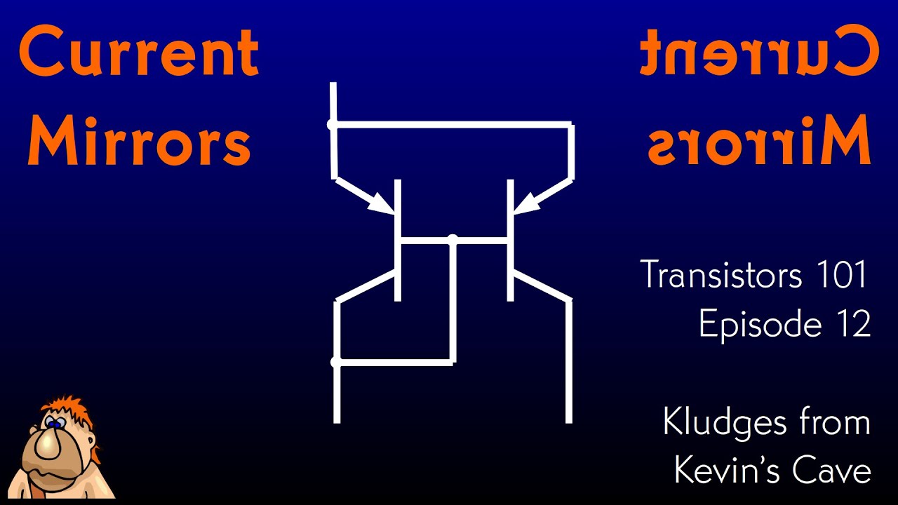 They Do It with Mirrors: Transistors 101, episode 12