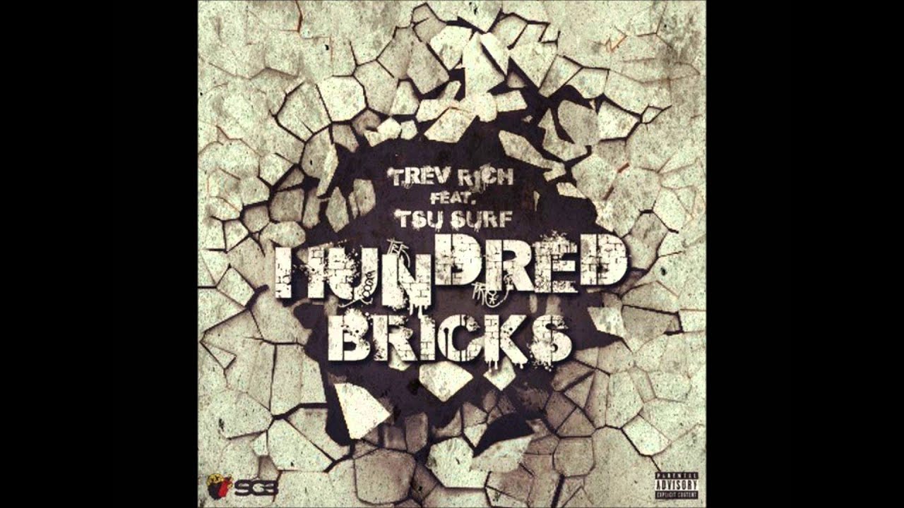 Trev Rich Ft. Tsu Surf - 100 Brixx (Prod. by TrunkKnockaz)
