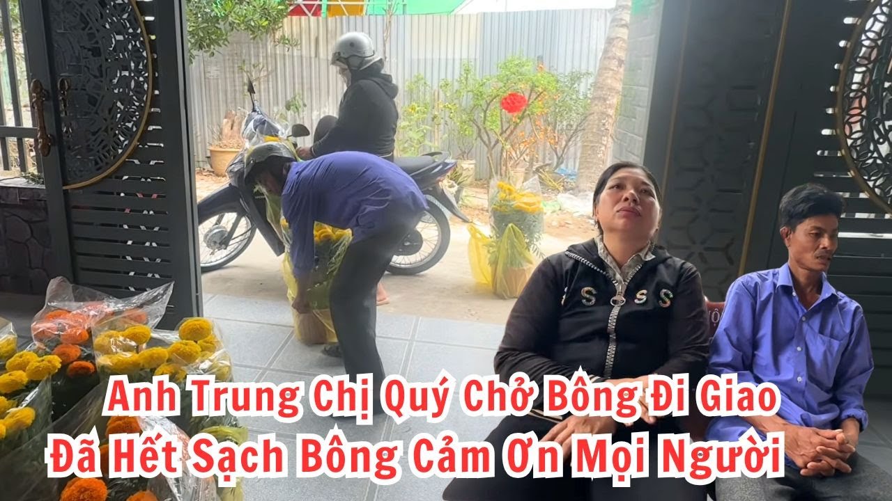 Anh Trung Chị Quý Chở Bông Đi Giao. Đã Hết Sạch Bông Cảm Ơn Mọi Người Rất Nhiều