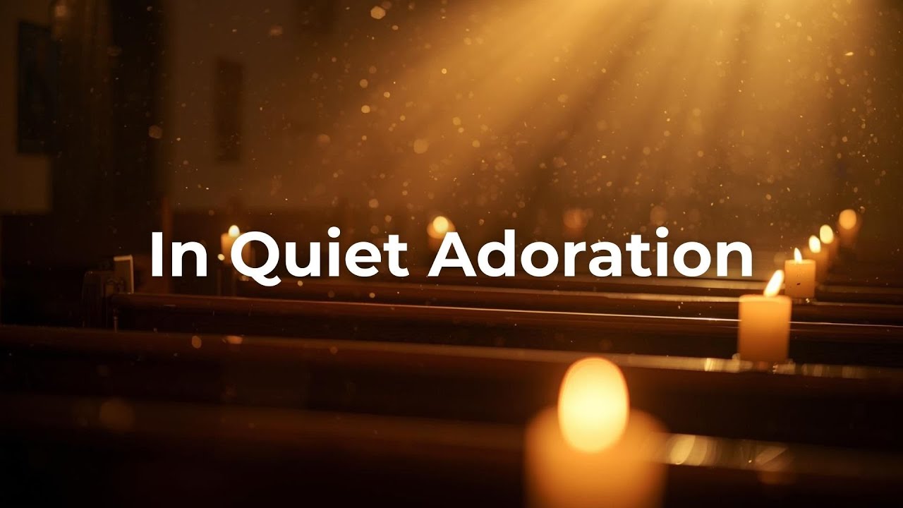 In Quiet Adoration