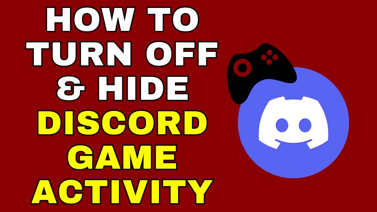 How to Turn Off & Hide Discord Game Activity &ndash; Full Guide