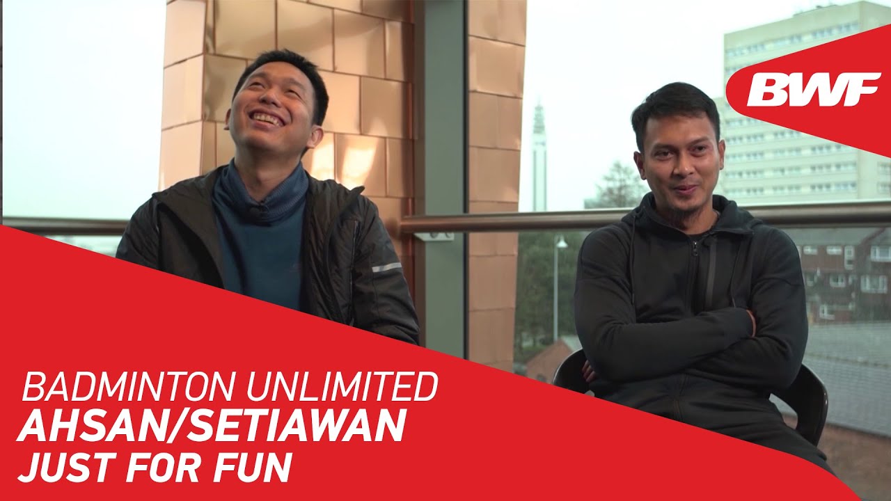 Badminton Unlimited | Ahsan/Setiawan - JUST FOR FUN | BWF 2020