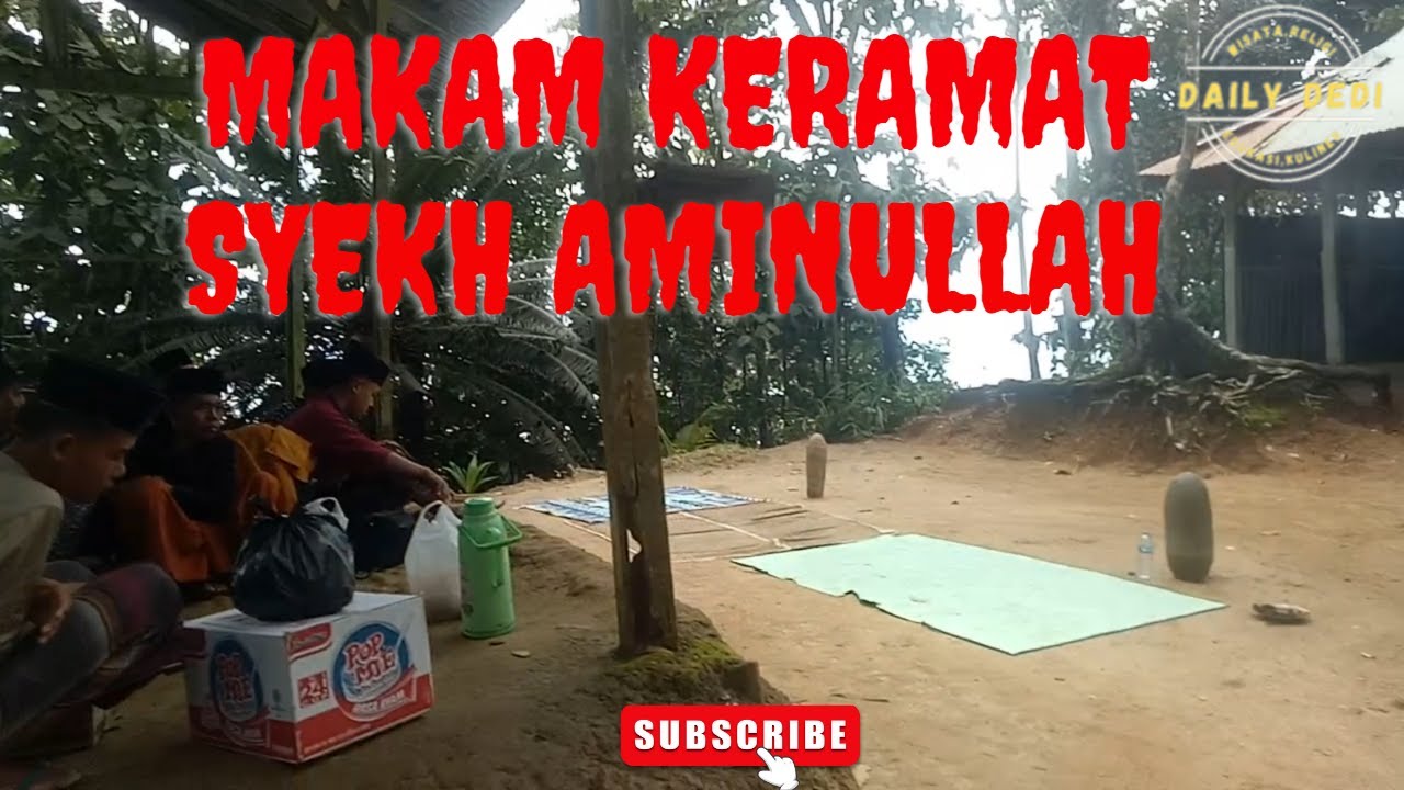 PERJALANAN MENUJU MAKAM SYEKH AMINULLAH