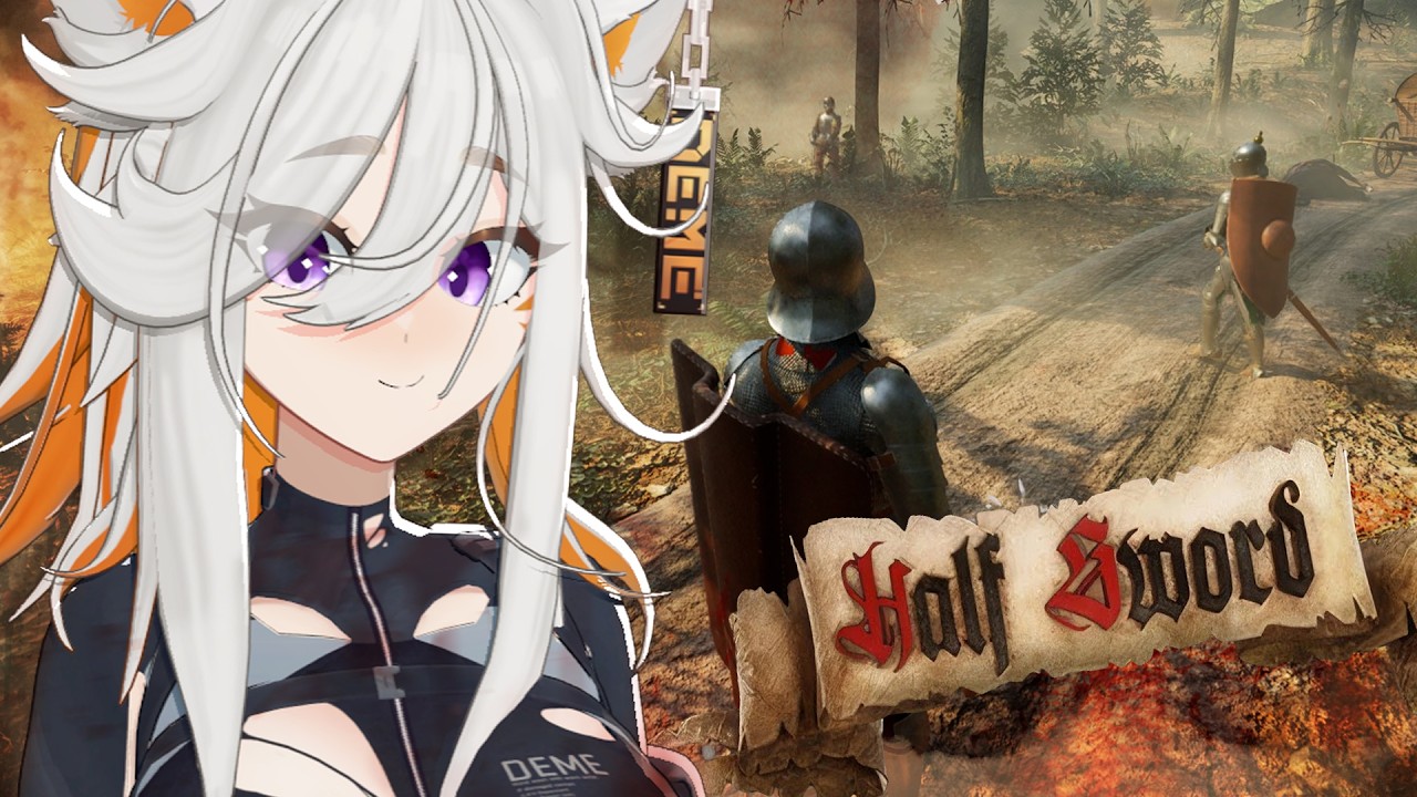 deme plays Half Sword #2