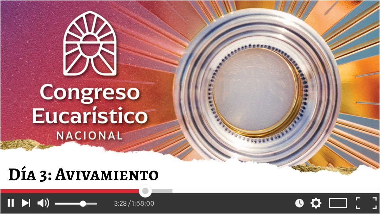 Congreso Eucarístico Nacional - Avivamiento 19 julio 2024