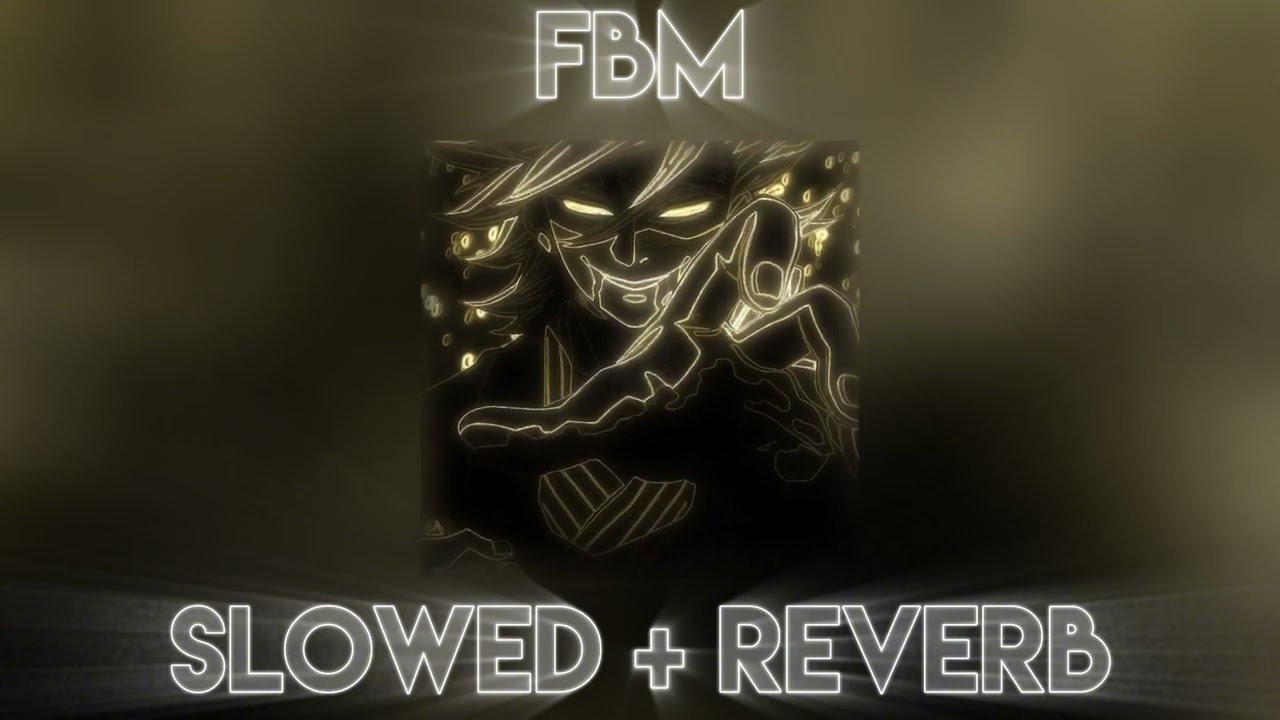 「FBM」 – Asteria & Kets4eki (Ft. 6arelyhuman) [Slowed + Reverb]