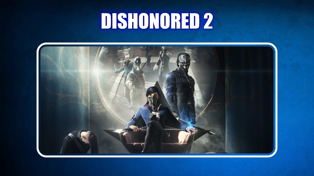 Dishonored 2