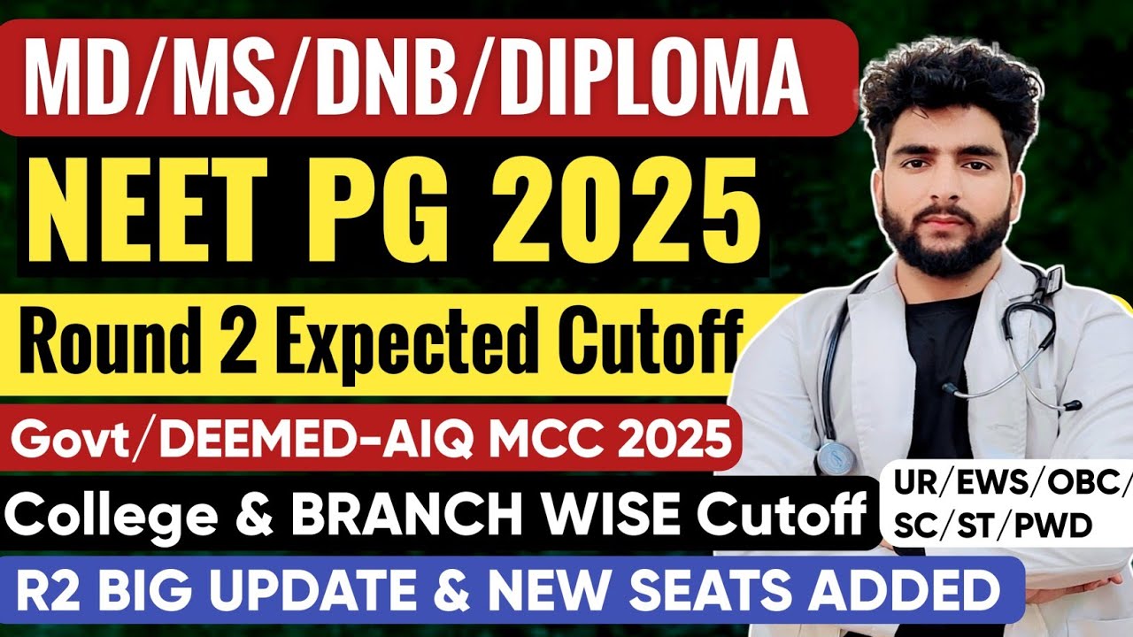 NEET PG Counselling 2025 Round 2 Expected Cutoff CategoryWise all Branches MD/MS/DNB/DIPLOMA |Update