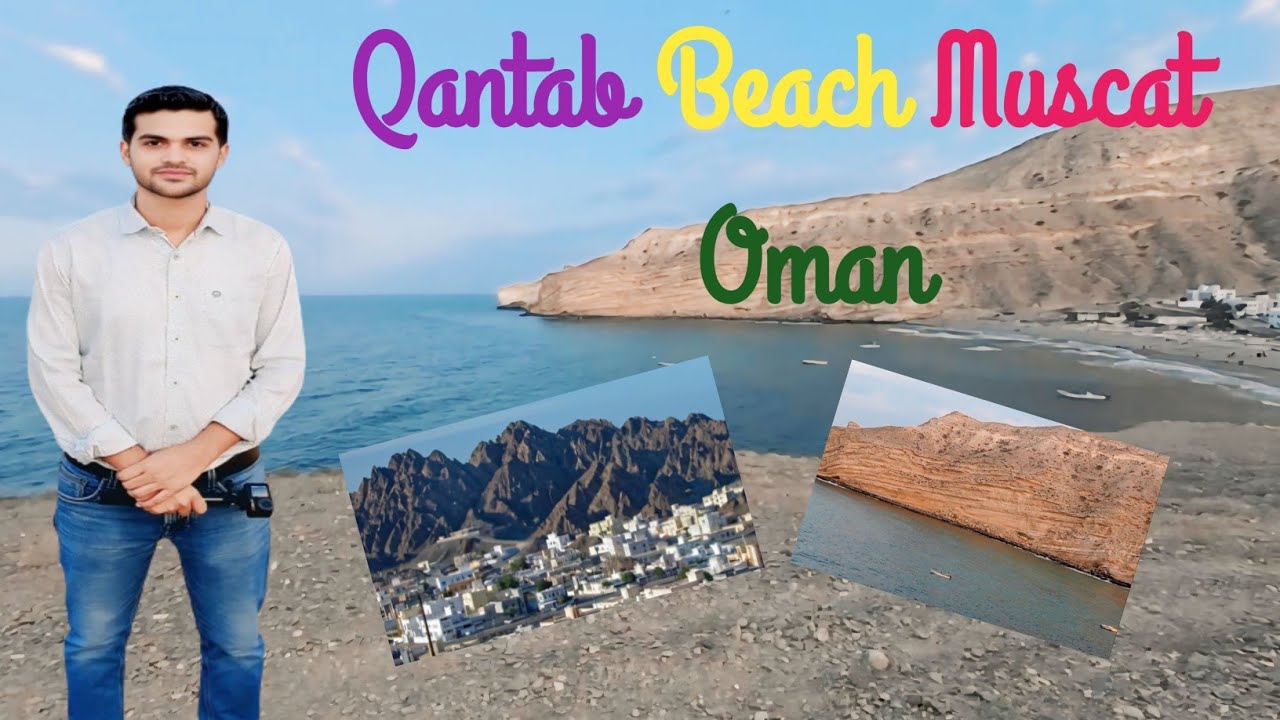 Qantab Beach Muscat Oman l Qantab Beach Oman l Qantab Mountain View l Qantab Beach l Oman Vlog #002