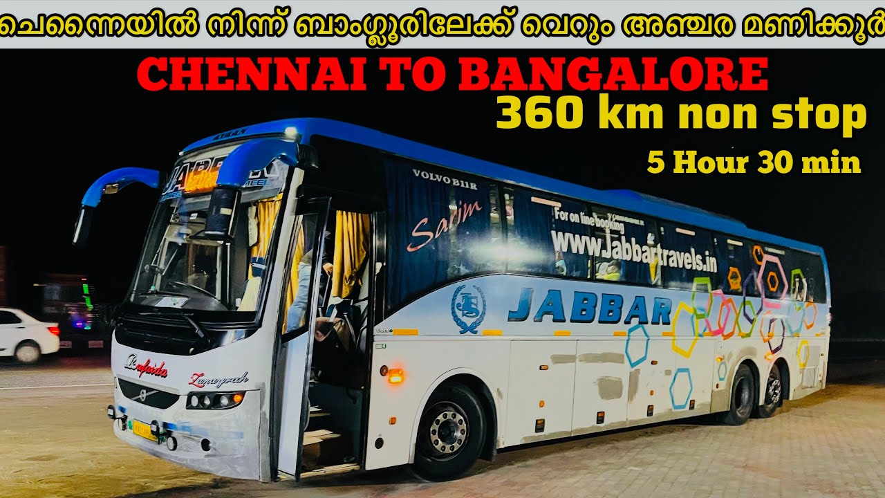 CHENNAI TO BANGALORE NON STOP VOLVO BUS | jabbar travels volvo b11r semi sleeper