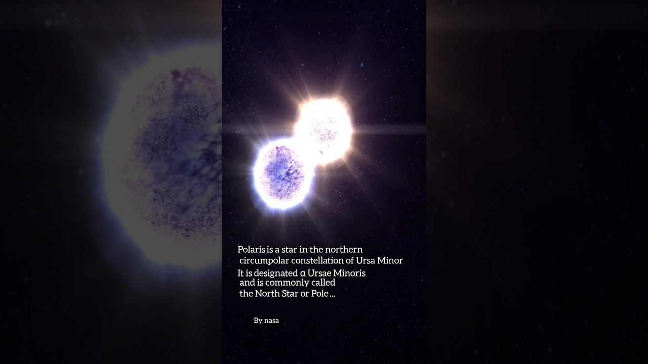 polaris star  #nasa #isro #science #tecnology #univers