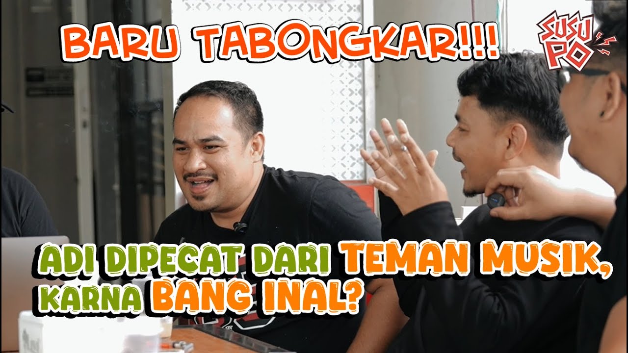 ADI DIPECAT ❌DARI TEMAN MUSIK,KARNA BANG INAL⁉️