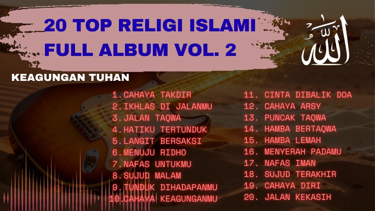 TERBARU 2025 | SLOW ROCK ISLAMI | PENGANTAR TIDUR YANG BIKIN TENANG | FULL ALBUM VOL. 2