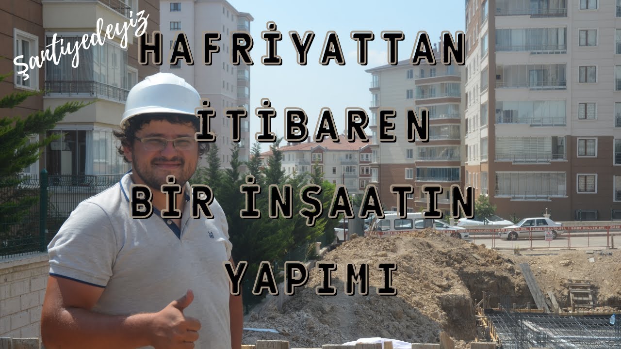 #0 Hafriyattan İtibaren Bir İnşaatın Yapılış Süreci / Şantiyedeyiz