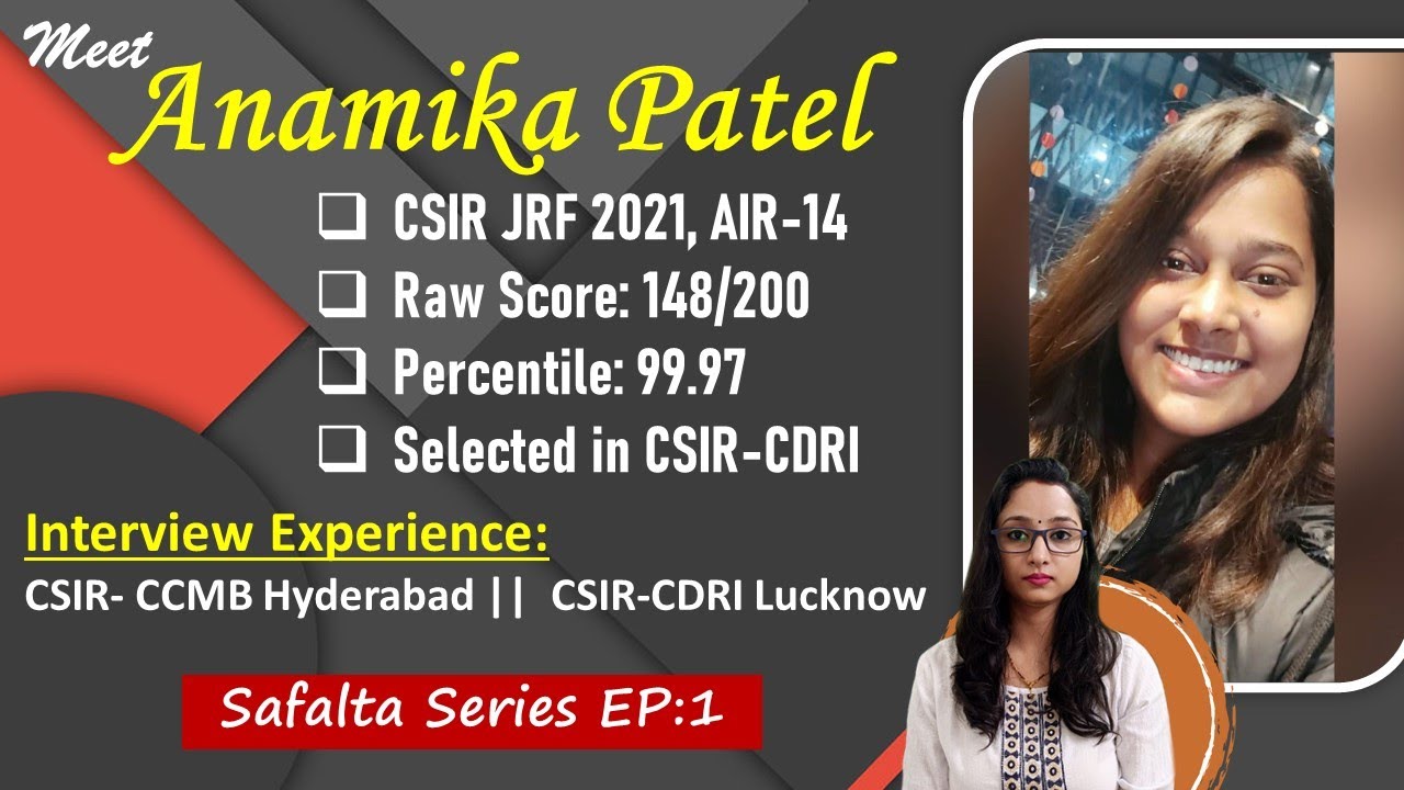 ANAMIKA PATEL CSIR JRF - AIR 14 || Interview Experience || Preparation || Selected in CDRI