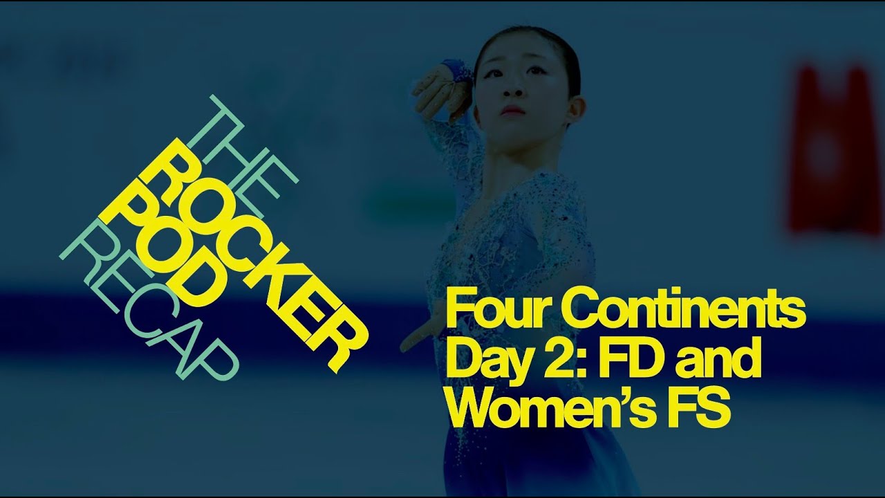 RockerPod Recap LIVE 1/23: Four Continents Day 2
