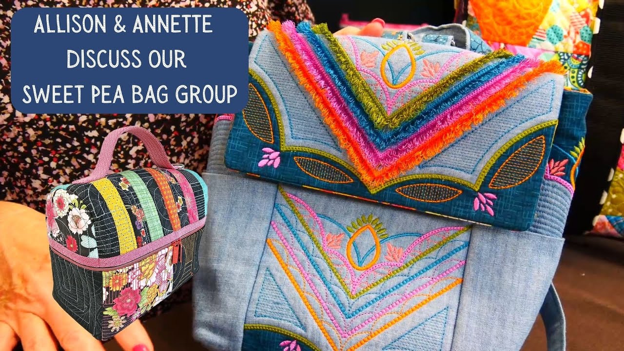 Allison & Annette | Discuss Our Sweet Pea Bag Group