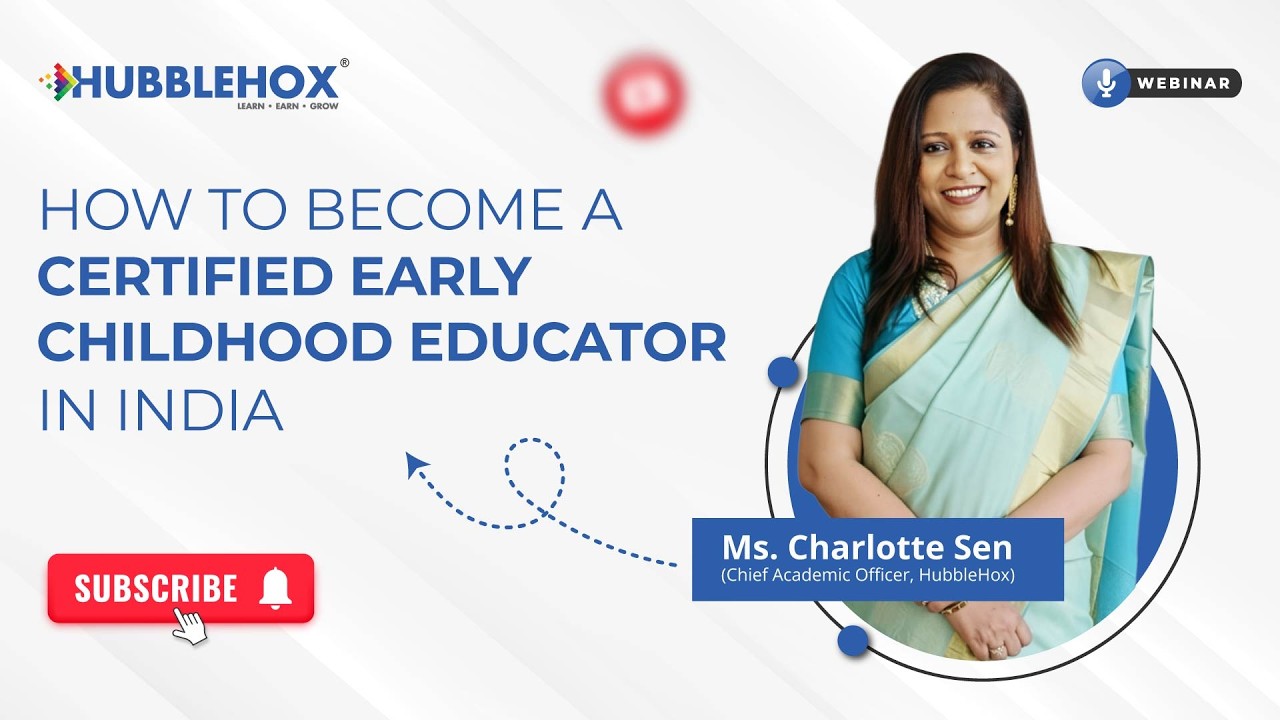 How to Become a Certified Early Childhood Educator in India | ft. Charlotte Sen | Webinar