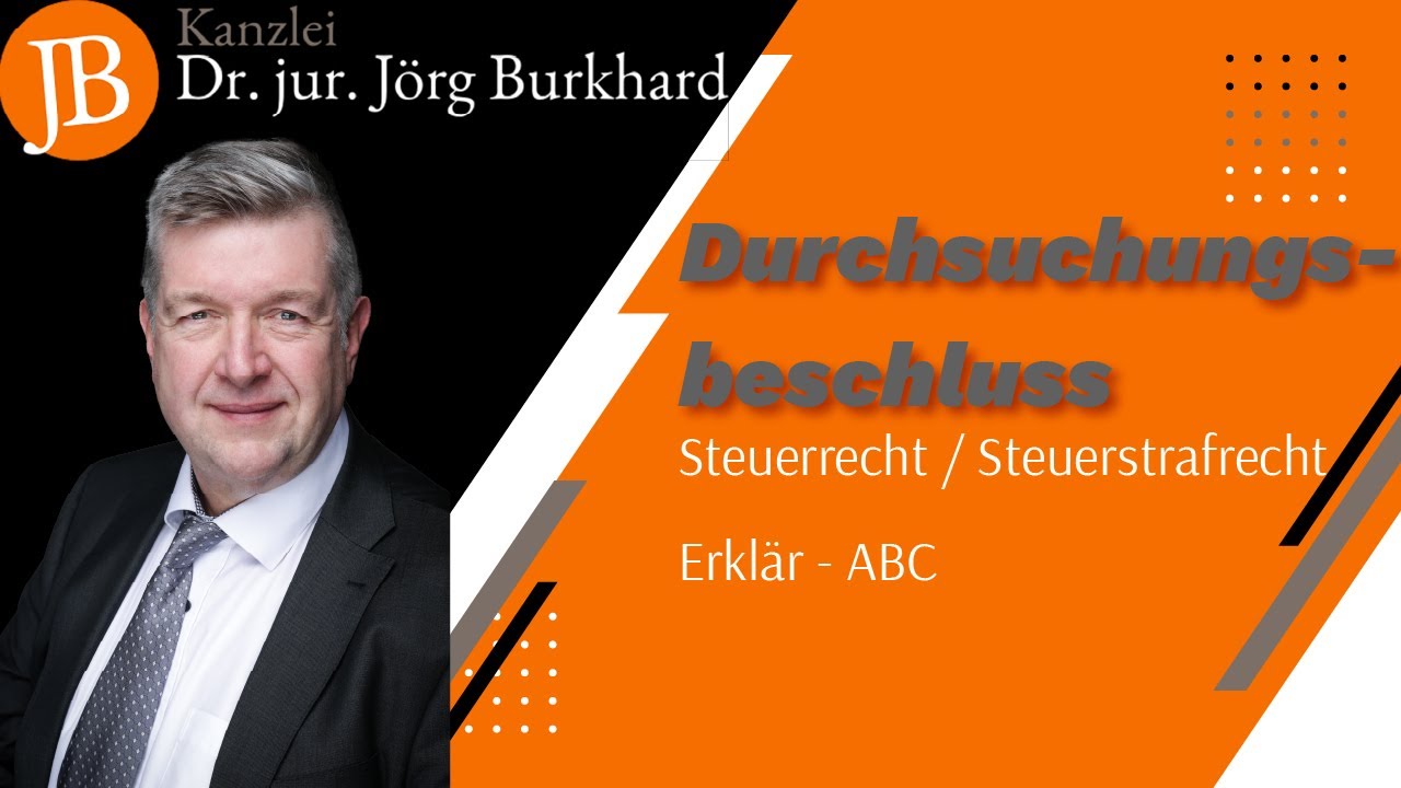 Durchsuchungsbeschluss - RA Dr. jur. Jörg Burkhard