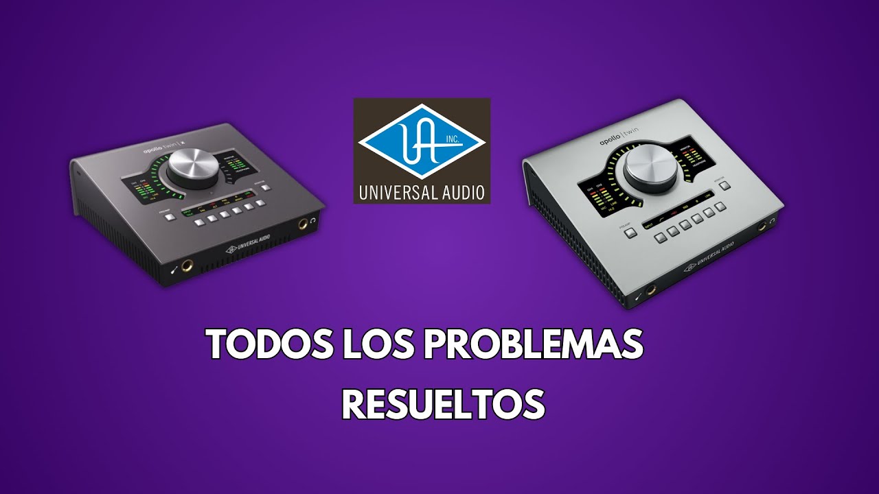 RESUELVE TODOS LOS PROBLEMAS DE UNIVERSAL AUDIO Y APOLLO TWIN