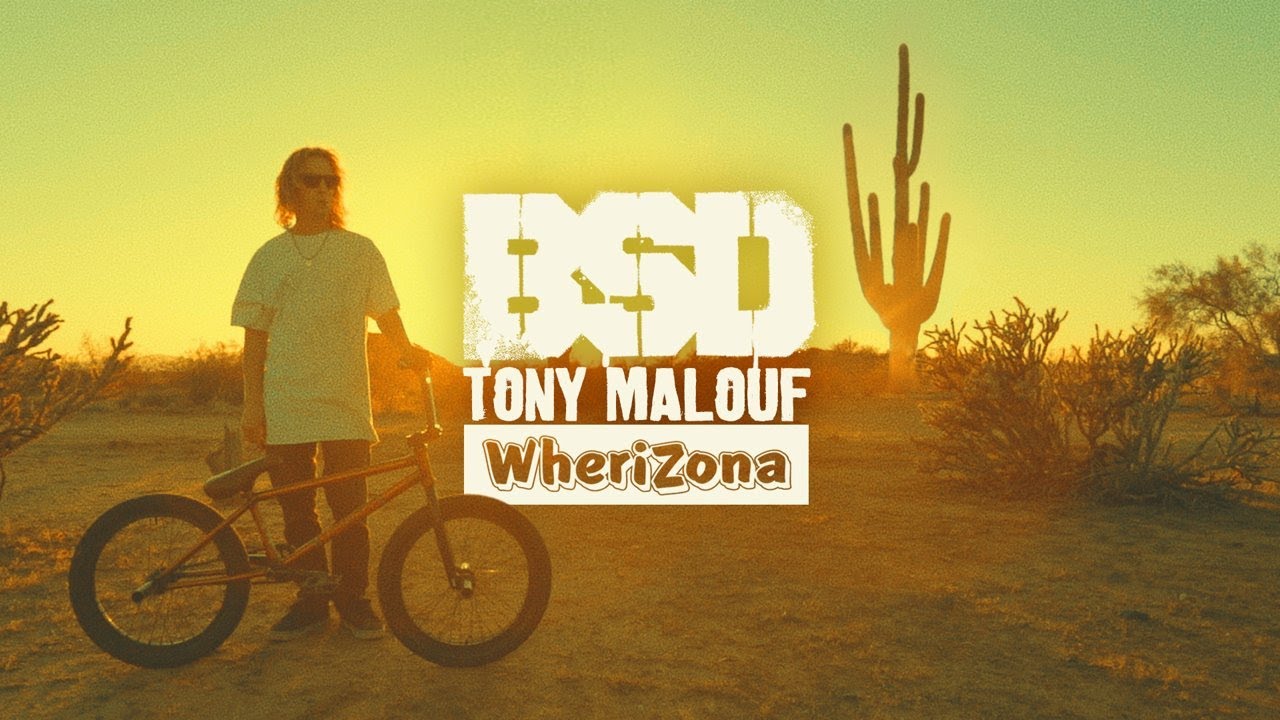BSD BMX - Tony Malouf - WheriZona