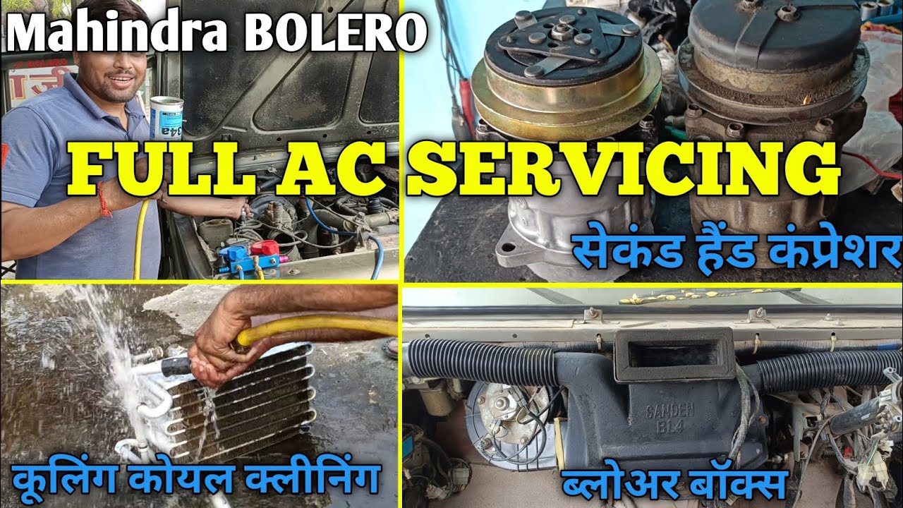 Mahindra Bolero Full AC Servicing, Second hand Compressor Install.
