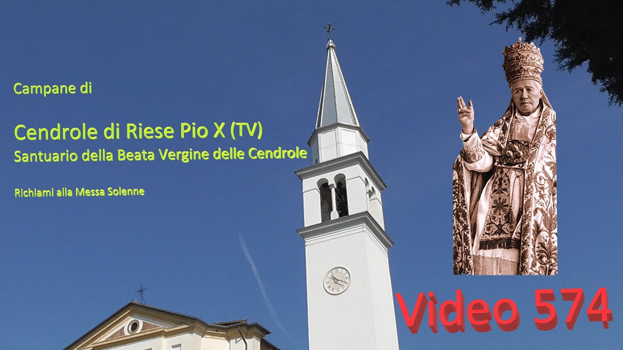 Campane del Santuario della Beata Vergine delle Cendrole in Cendrole di Riese Pio X (TV) v.574