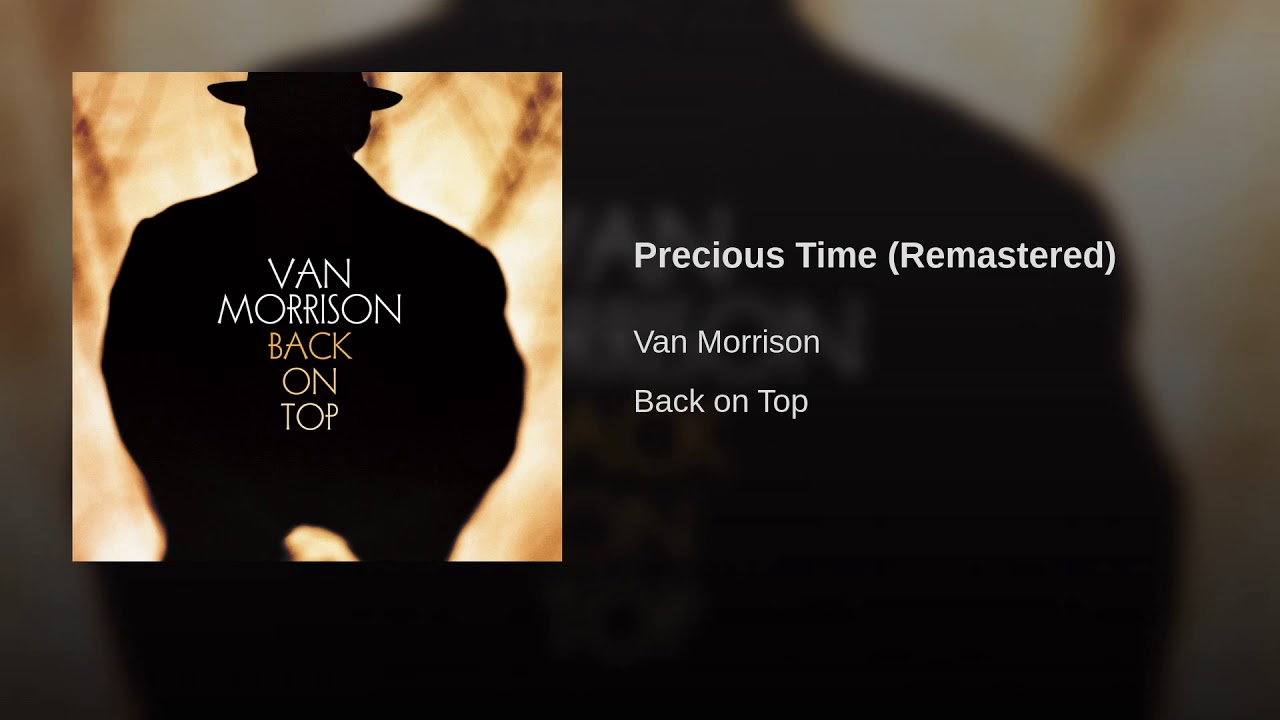 Precious Time ~ Van Morrison