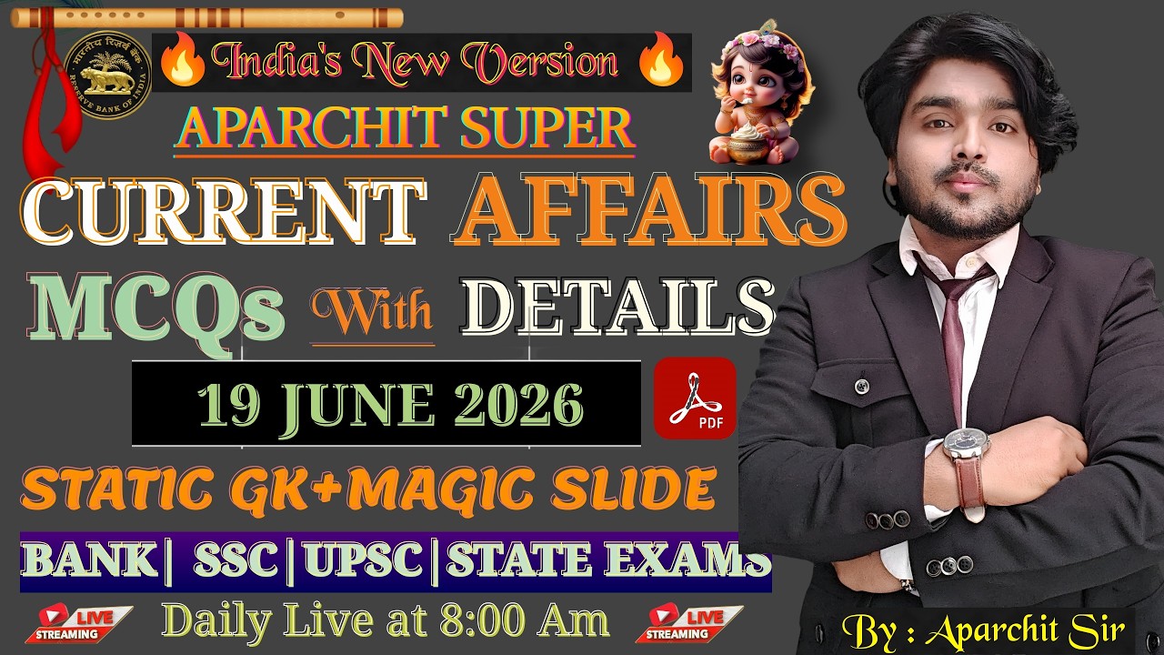 June 19, 2026 Current Affairs | Daily Current Affairs | Current Affairs Today | By Aparchit Sir