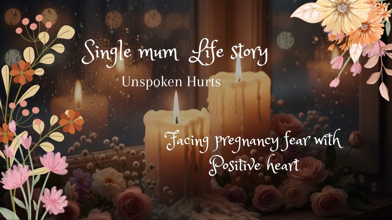 Positive Mindset I Facing pregnancy fear I Single Mum Life Story