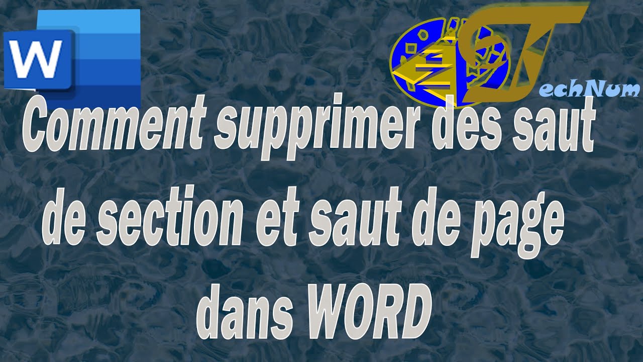 Comment supprimer un saut de page ou un saut de section dans Word