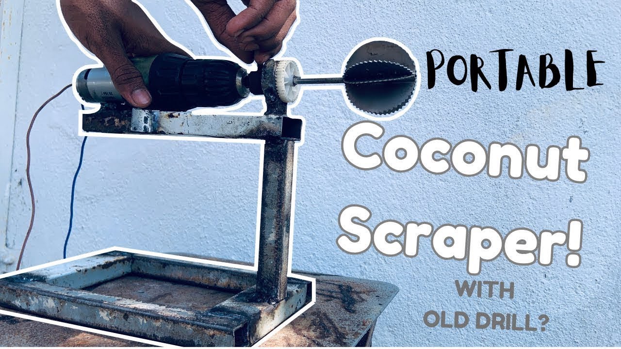 Portable Coconut Scraper using Old Drill! | How to make a coconut scraper | Vol.3