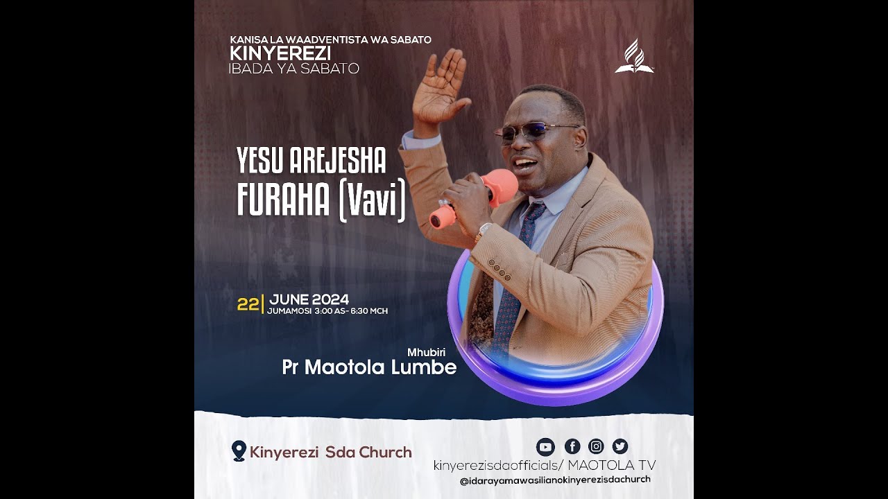 🔴LIVE : IBADA YA SABATO || KINYEREZI SDA  || PR. MAOTOLA LUMBE// SOMO:YESU AREJESHA FURAHA (VAVI).