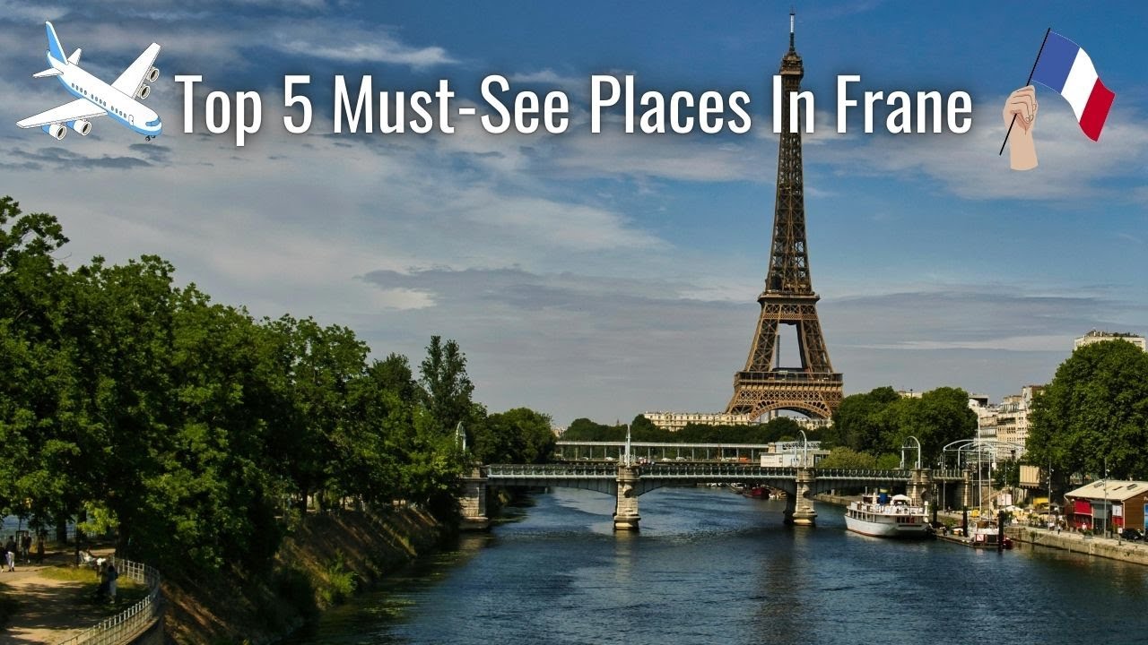 5 Places in France That Are So Magical! 