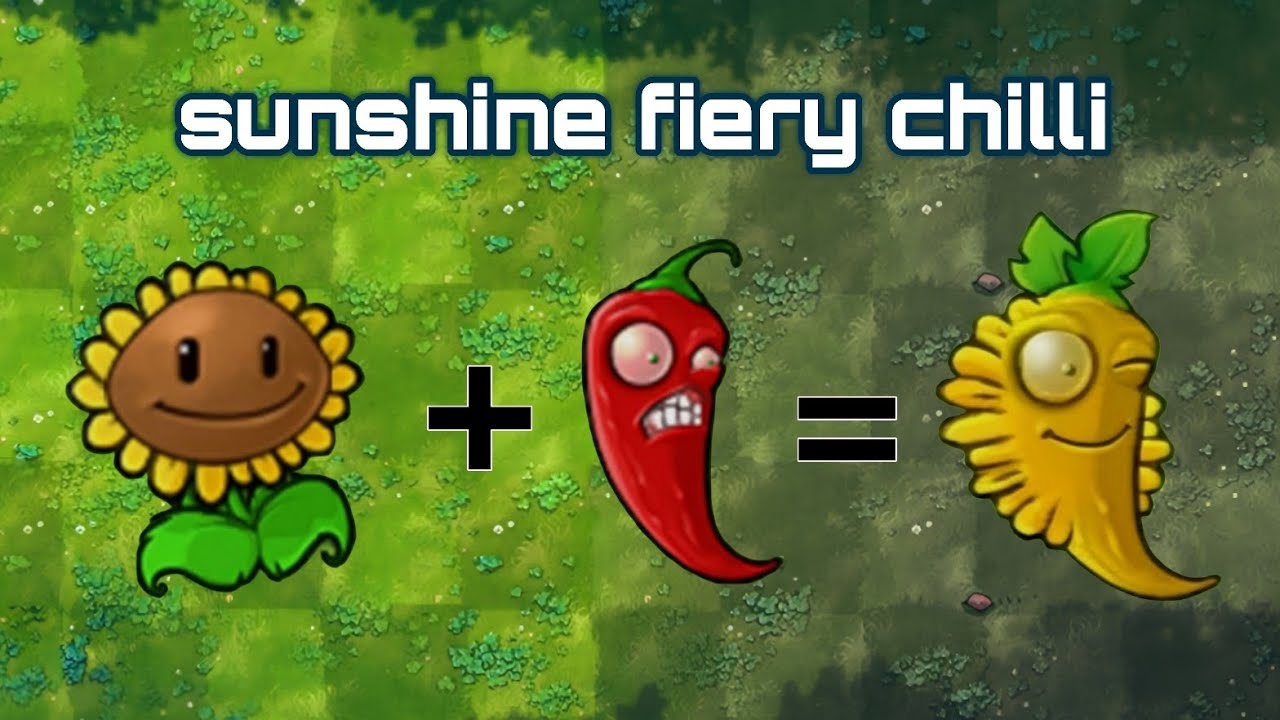 Pvz fusion 2.9 update new plant: sunshine fiery chilli