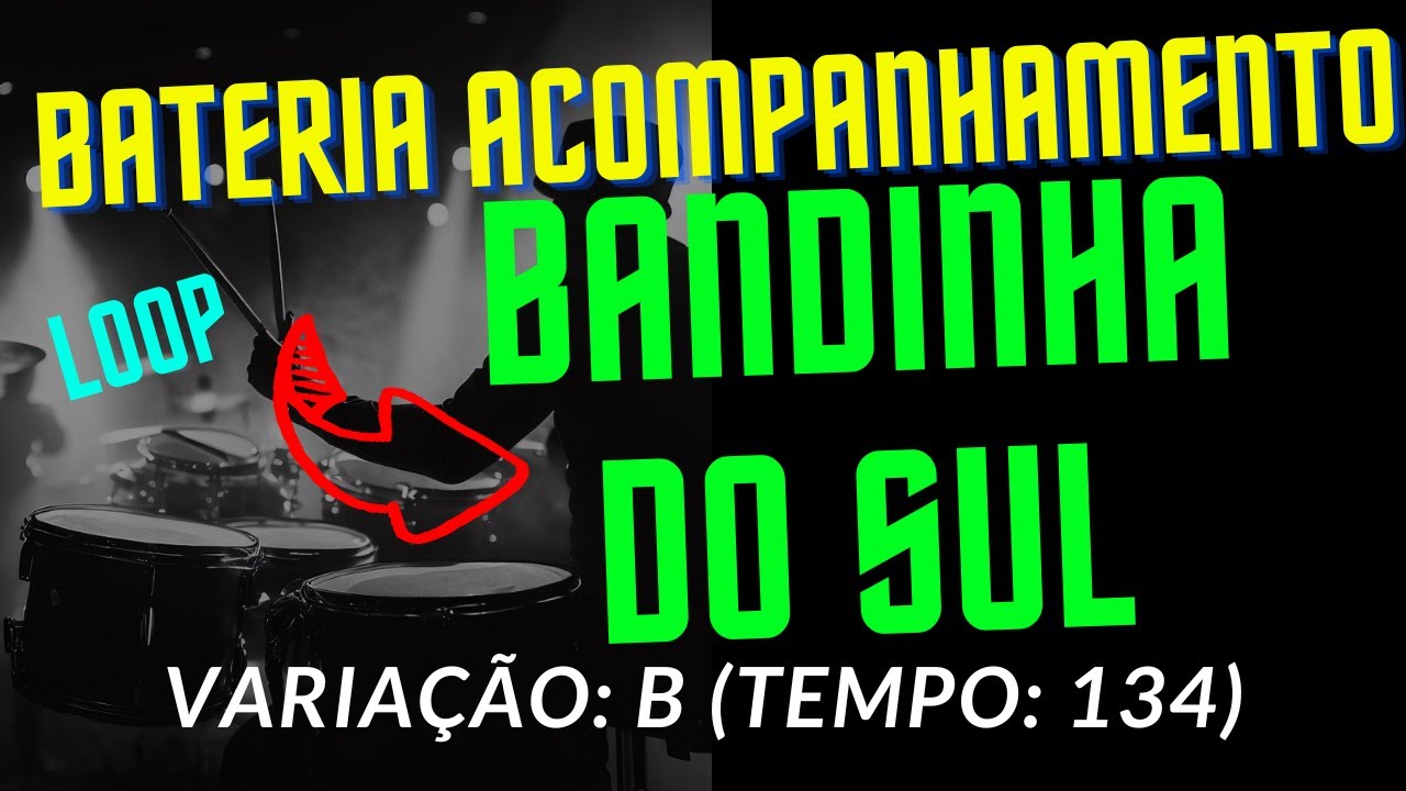 Ritmo de Bandinha do Sul  Variação: B (Tempo 134)